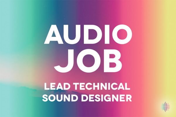 Lead Technical Sound Designer game audio job