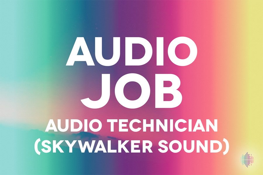 Audio Technician Job Skywalker Sound