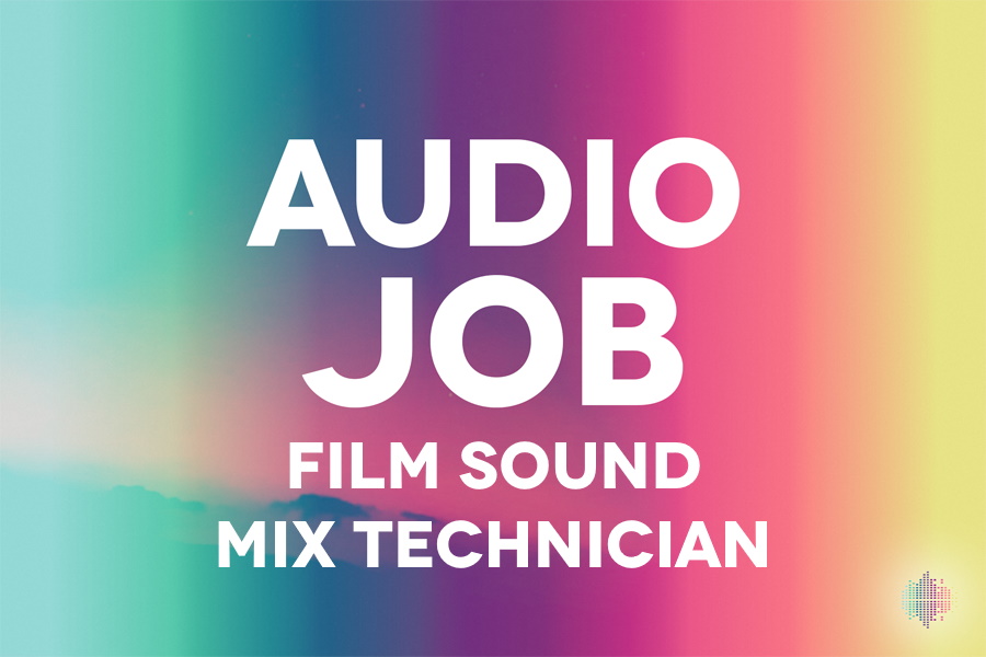 Film Sound Mix Technician Audio Job