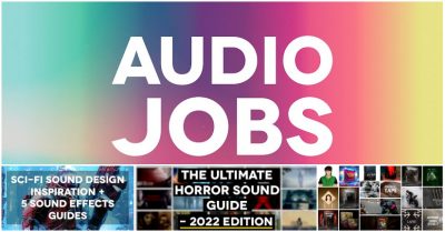 New Audio Jobs for game audio and film sound