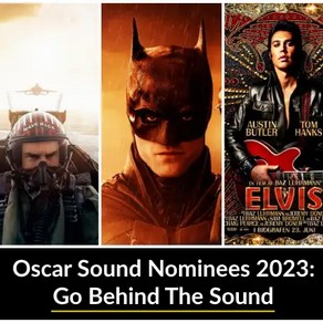 2023 Oscar Nominees Best Sound - Interviews