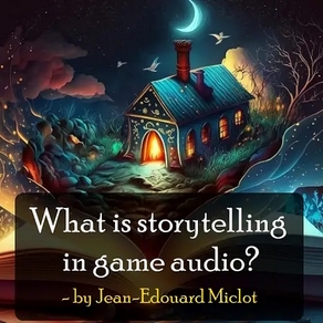 Game Audio Storytelling