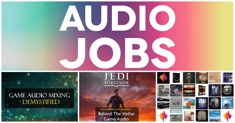 Audio jobs for game audio and film sound