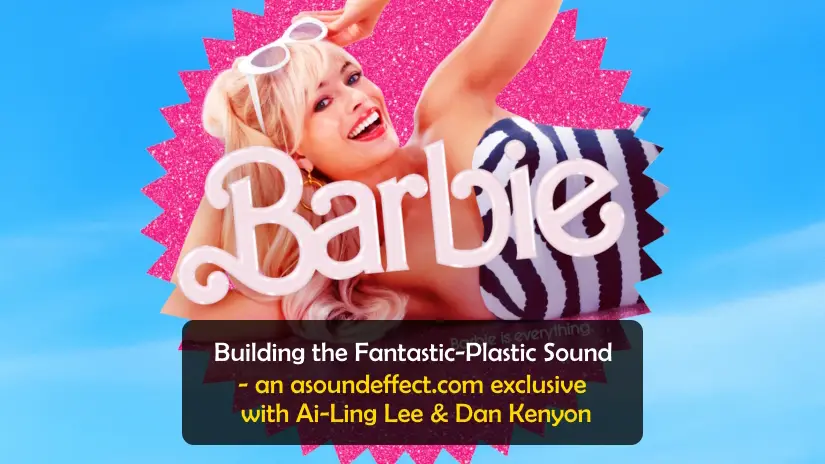 Barbie film sound design