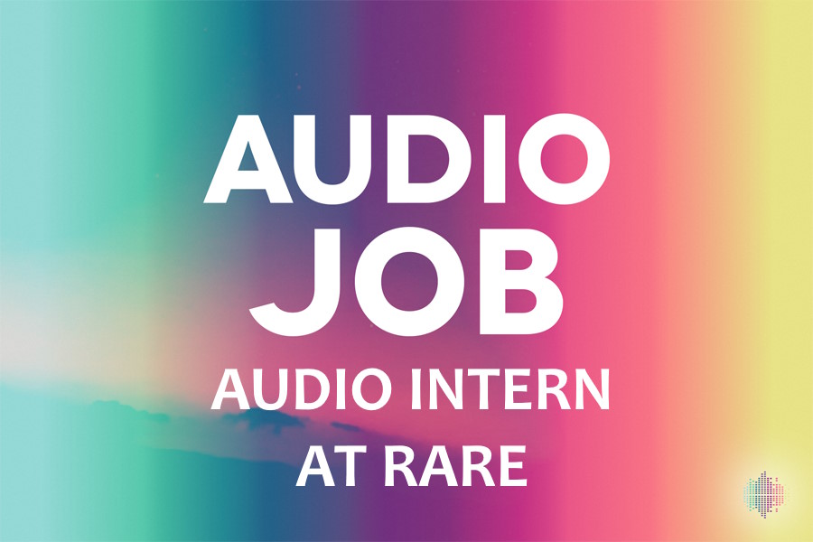 New game audio job for an Audio Intern