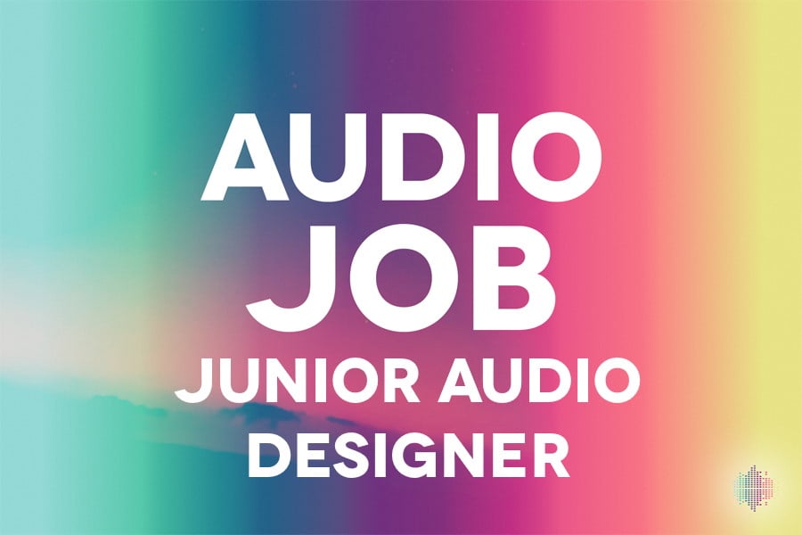Junior Audio Designer Game Audio Job