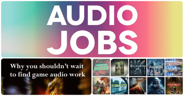 New audio jobs for games and film