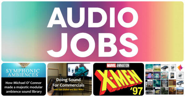 New audio jobs for game audio and film sound