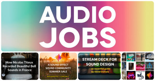 New audio jobs for game audio and film sound