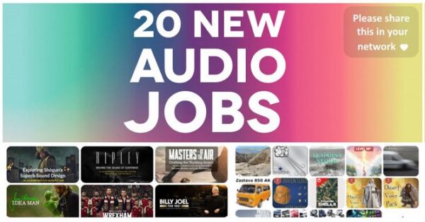 20 new audio jobs for game audio and film sound