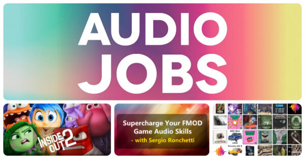 20 new audio jobs for game audio and film sound in October 2024