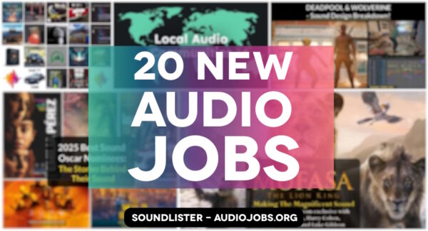 20 new audio jobs in game audio and film sound, January 2025