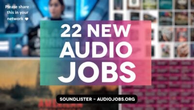 22 new audio jobs in games and film
