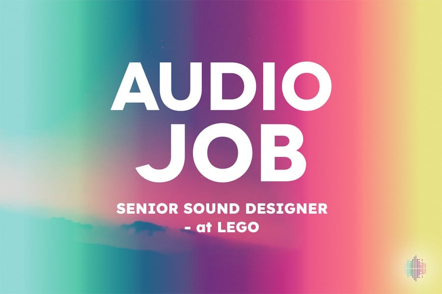 Senior Sound Designer at LEGO