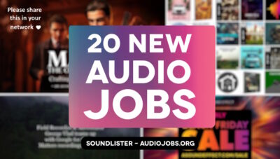 20 new audio jobs for game audio, film sound and beyond