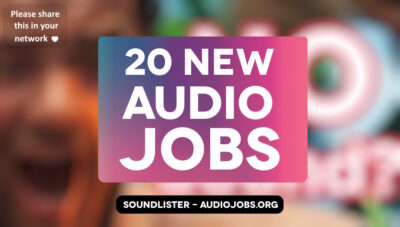20 new audio jobs for game audio, film sound and beyond