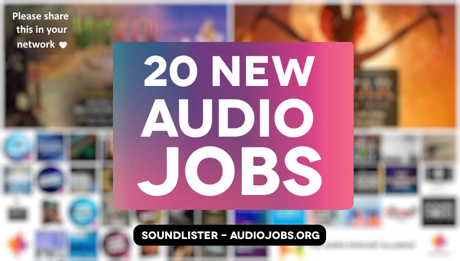 20 new audio jobs for game audio, film sound and beyond