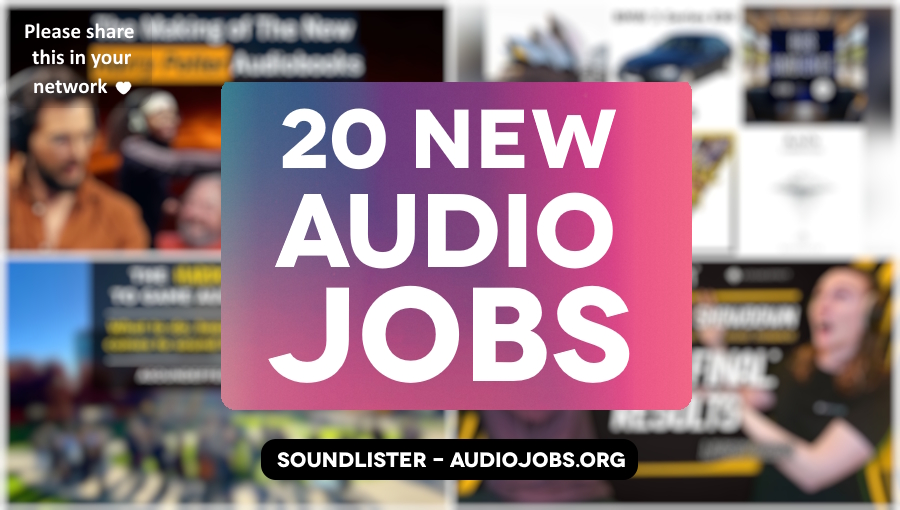 20 new audio jobs for game audio, film sound and beyond