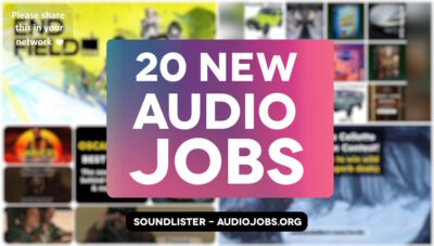 20 new audio jobs for game audio, film sound and beyond