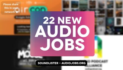 22 great new audio jobs this week - audio direction, audio editing, audio engineering, music roles at Foley Makers, DMS, Gearbox Software, CD Projekt Red and more