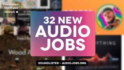 32 great new audio jobs this week - audio direction, audio editing, audio engineering, music roles at AGBO, Konami Gaming, Cirque Du Soleil, EPOS and more