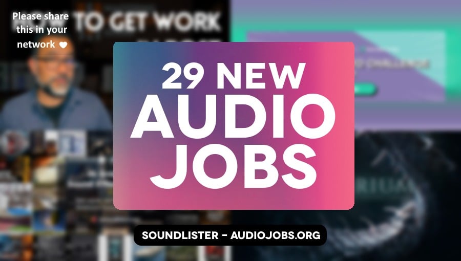29 great new audio jobs this week - audio direction, audio engineering, music, sound design roles at Behaviour Interactive, Tesla, Ubisoft Montréal, IKG and more